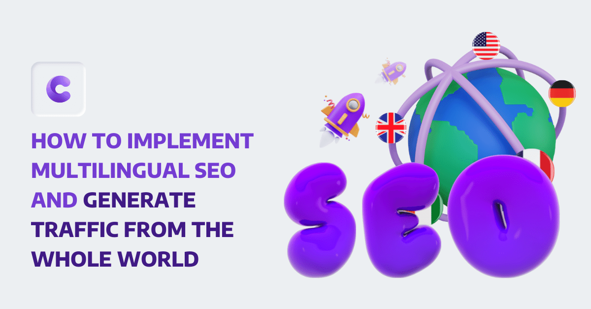 Multilingual SEO: How to Optimize Your Website for Multiple Languages